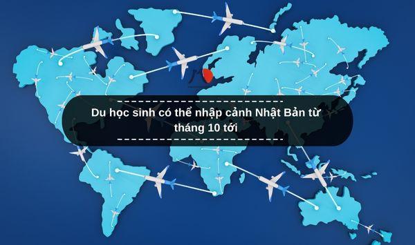 Du học sinh có thể nhập cảnh Nhật Bản từ tháng 10 tới