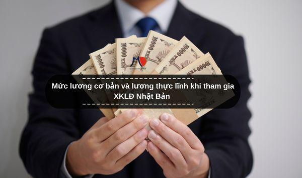 Mức lương cơ bản và lương thực lĩnh khi tham gia XKLĐ Nhật Bản