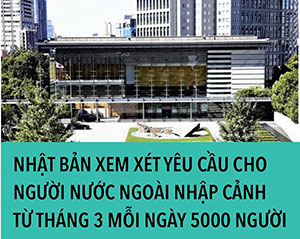 Nhật Bản xem xét yêu cầu cho người nước ngoài nhập cảnh từ tháng 3, mỗi ngày 5000 người