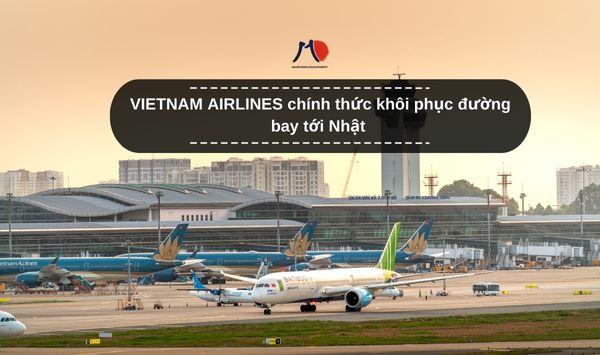 Thông tin mới nhất về các chuyến bay thương mại VIỆT-NHẬT