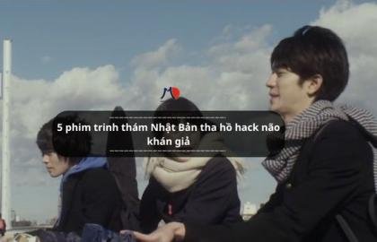 5 phim trinh thám Nhật Bản tha hồ hack não khán giả