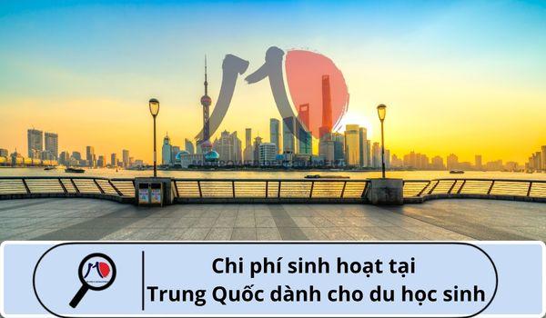 Chi phí sinh hoạt tại Trung Quốc cho du học sinh là bao nhiêu?