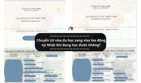 Chuyển từ visa du học sang visa lao động tại Nhật khi đang học được không?