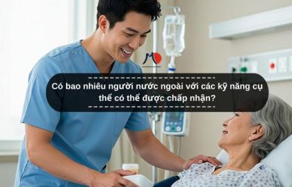 Có bao nhiêu người nước ngoài với các kỹ năng cụ thể có thể được chấp nhận?