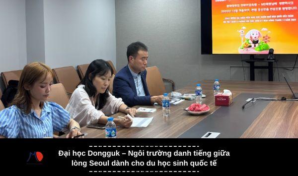 Đại học Dongguk – Ngôi trường danh tiếng giữa lòng Seoul dành cho du học sinh quốc tế