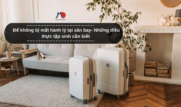 Để không bị mất hành lý tại sân bay- Những điều thực tập sinh cần biết