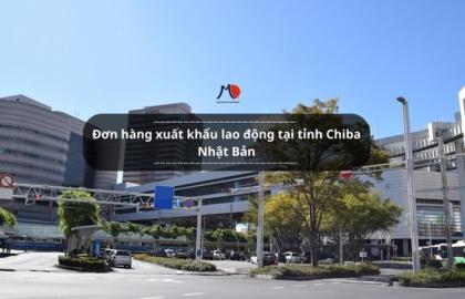 Đơn hàng xuất khẩu lao động tại tỉnh Chiba Nhật Bản
