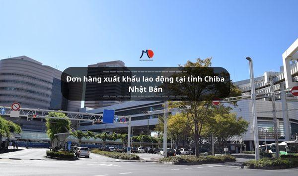 Đơn hàng xuất khẩu lao động tại tỉnh Chiba Nhật Bản