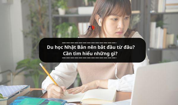 Du học Nhật Bản nên bắt đầu từ đâu? Cần tìm hiểu những gì?