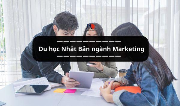 Du học Nhật Bản ngành Marketing - Tấm vé vàng bước vào thế giới truyền thông!