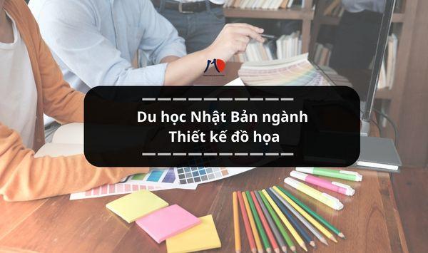 Du học Nhật Bản ngành Thiết kế đồ họa - Tỏa sáng cùng đam mê