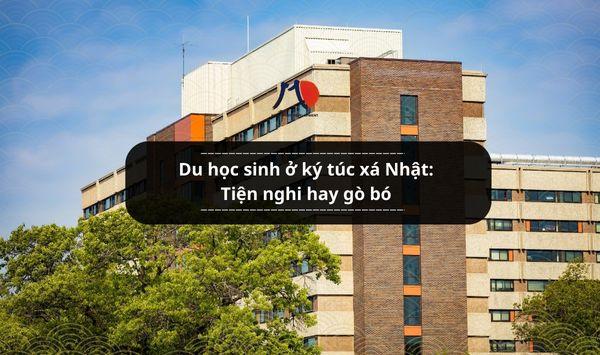 Du học sinh ở ký túc xá Nhật: Tiện nghi hay gò bó