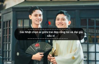 Gái Nhật chọn ai giữa trai đẹp rỗng túi và đại gia xấu xí