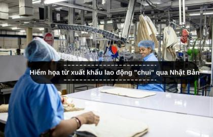 Hiểm họa từ xuất khẩu lao động "chui" qua Nhật Bản