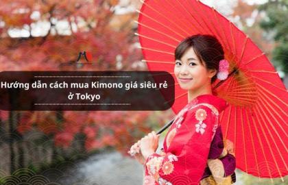 Hướng dẫn cách mua Kimono giá siêu rẻ ở Tokyo