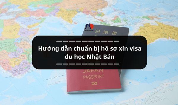 Hướng dẫn chuẩn bị hồ sơ xin visa du học Nhật Bản