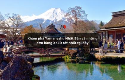 Khám phá Yamanashi, Nhật Bản và những đơn hàng XKLĐ tốt nhất tại đây