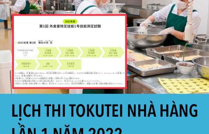 Lịch thi tokutei nhà hàng lần 1 năm 2022