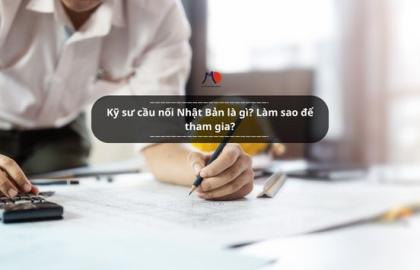 Kỹ sư cầu nối Nhật Bản là gì? Làm sao để tham gia?