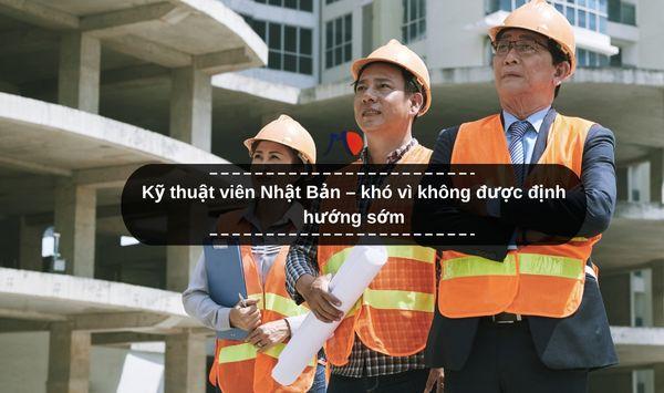 Kỹ thuật viên Nhật Bản – khó vì không được định hướng sớm