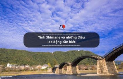 Tỉnh Shimane và những điều lao động cần biết