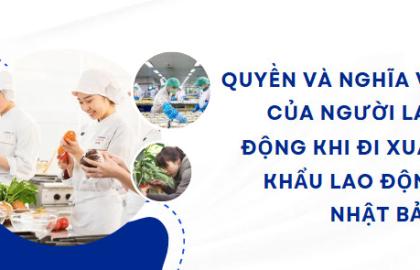 Quyền và nghĩa vụ của người lao động khi đi xuất khẩu lao động Nhật Bản bạn đã biết?