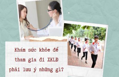 Khám sức khỏe để tham gia đi XKLĐ phải lưu ý những gì?