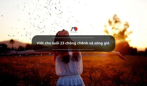 Viết cho tuổi 23 chông chênh và sóng gió