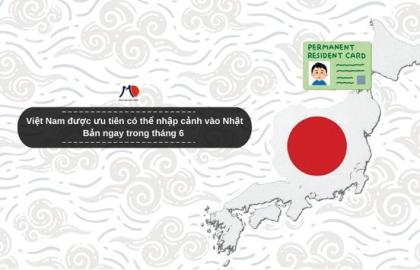 Việt Nam được ưu tiên có thể nhập cảnh vào Nhật Bản ngay trong tháng 6